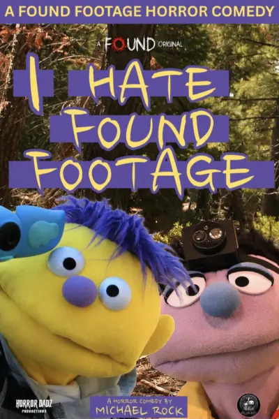 I Hate Found Footage (2026)