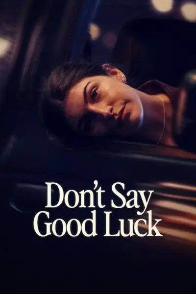 Don’t Say Good Luck (2026)